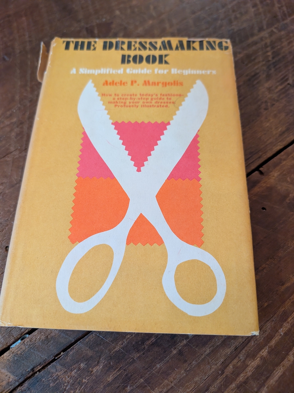 The Dressmaking Book by Adele P. Margolis - Yellow Cover